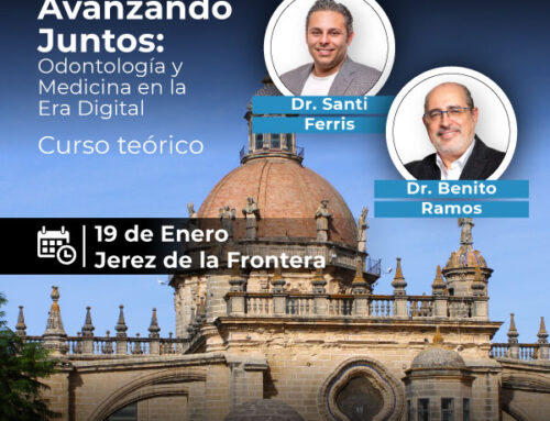 Curso Avanzando juntos: Odontología y Medicina en la Era Digital | 29 de Enero, Jerez de la Frontera